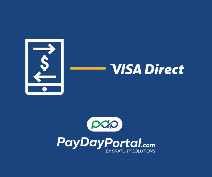 Through Visa Direct, Gratuity Solutions’ PayDayPortal Announces Direct Payments to Employees' Bank Accounts Within 1 Minute.