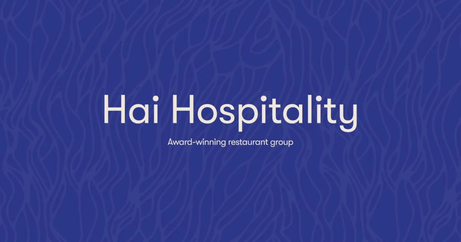Hai Hospitality &mdash; award-winning restaurant group